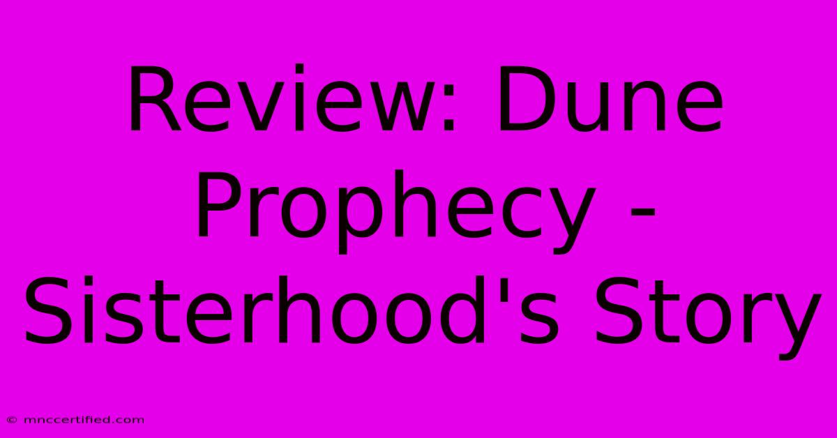 Review: Dune Prophecy - Sisterhood's Story