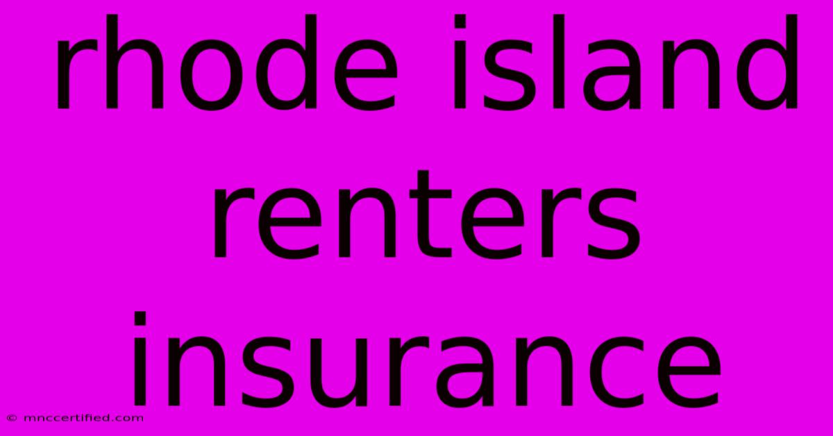 Rhode Island Renters Insurance