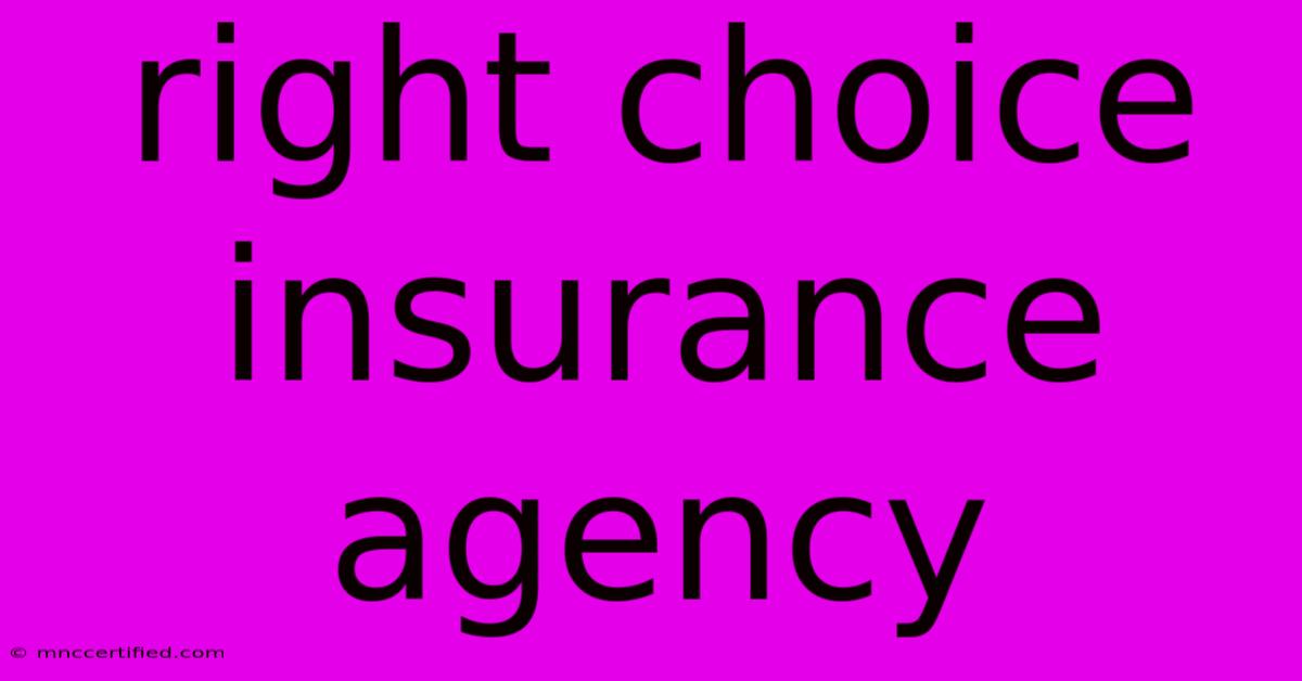 Right Choice Insurance Agency