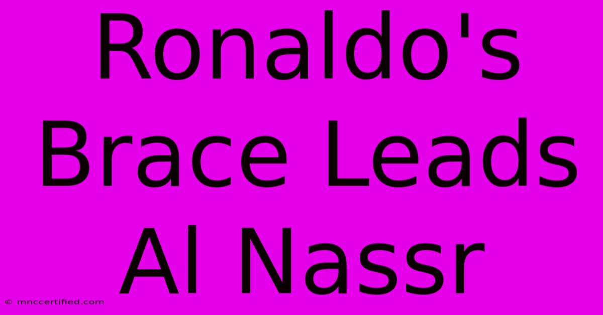 Ronaldo's Brace Leads Al Nassr