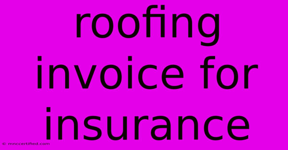 Roofing Invoice For Insurance