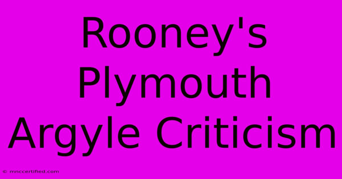 Rooney's Plymouth Argyle Criticism