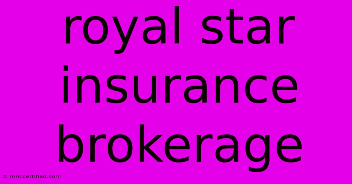 Royal Star Insurance Brokerage