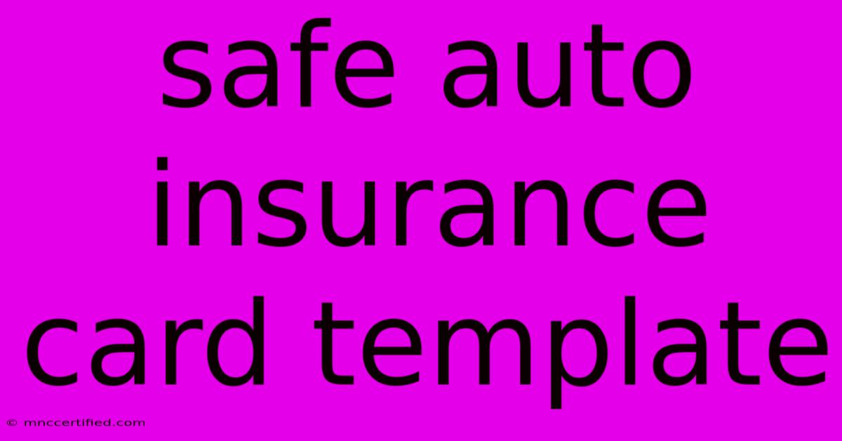 Safe Auto Insurance Card Template