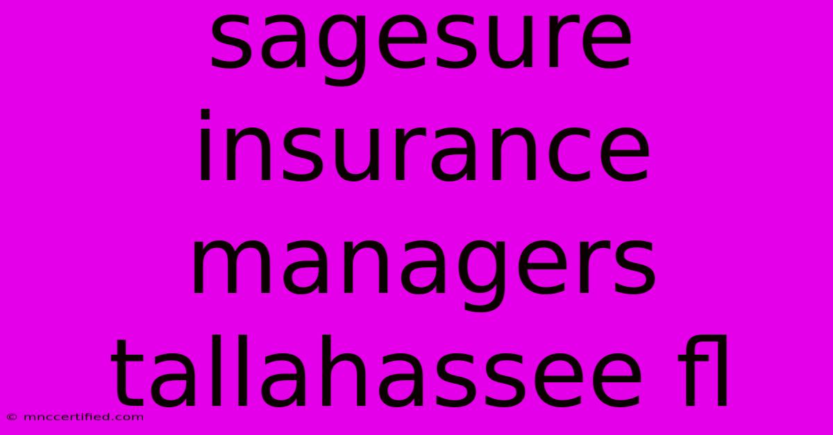 Sagesure Insurance Managers Tallahassee Fl