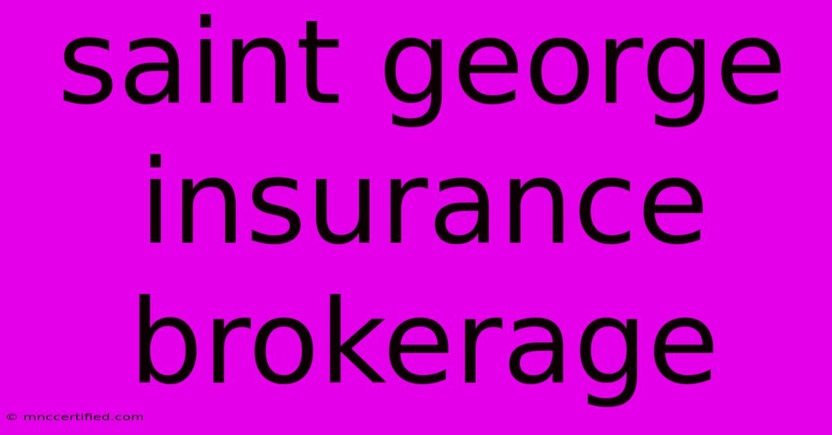 Saint George Insurance Brokerage