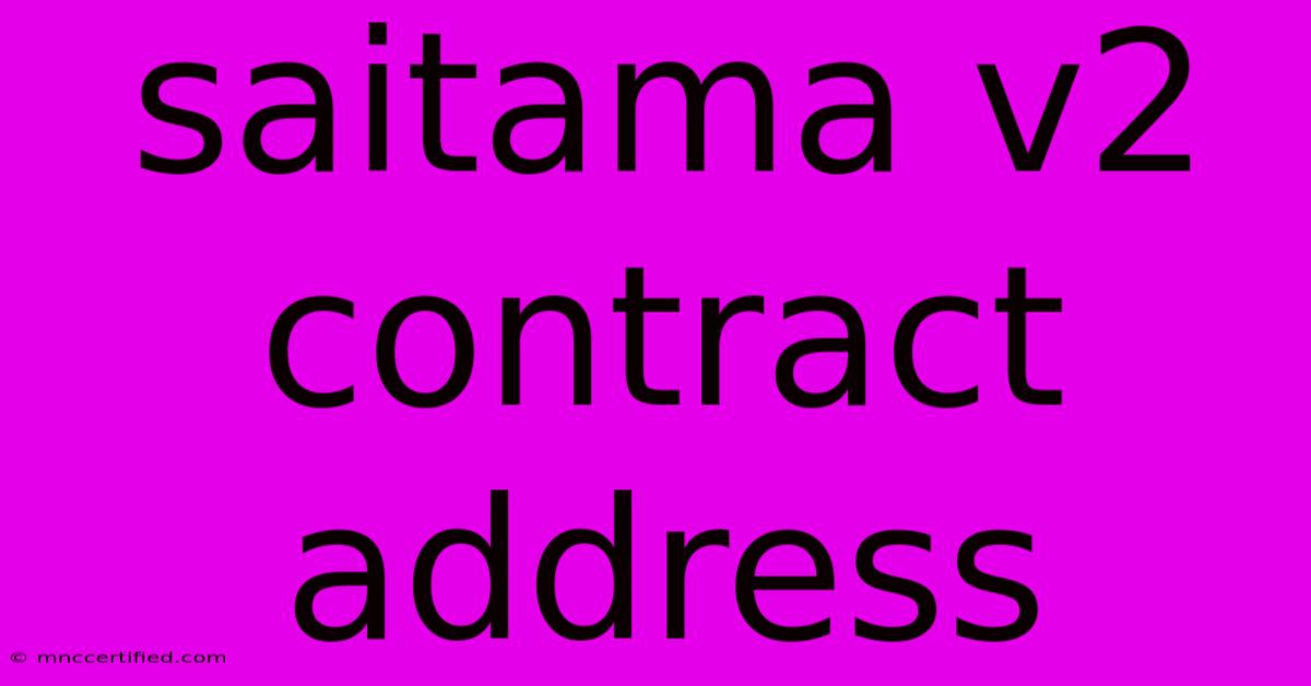 Saitama V2 Contract Address