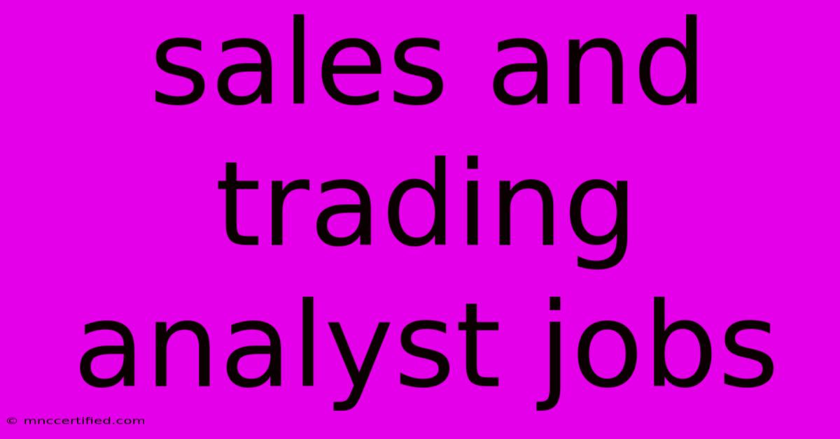 Sales And Trading Analyst Jobs