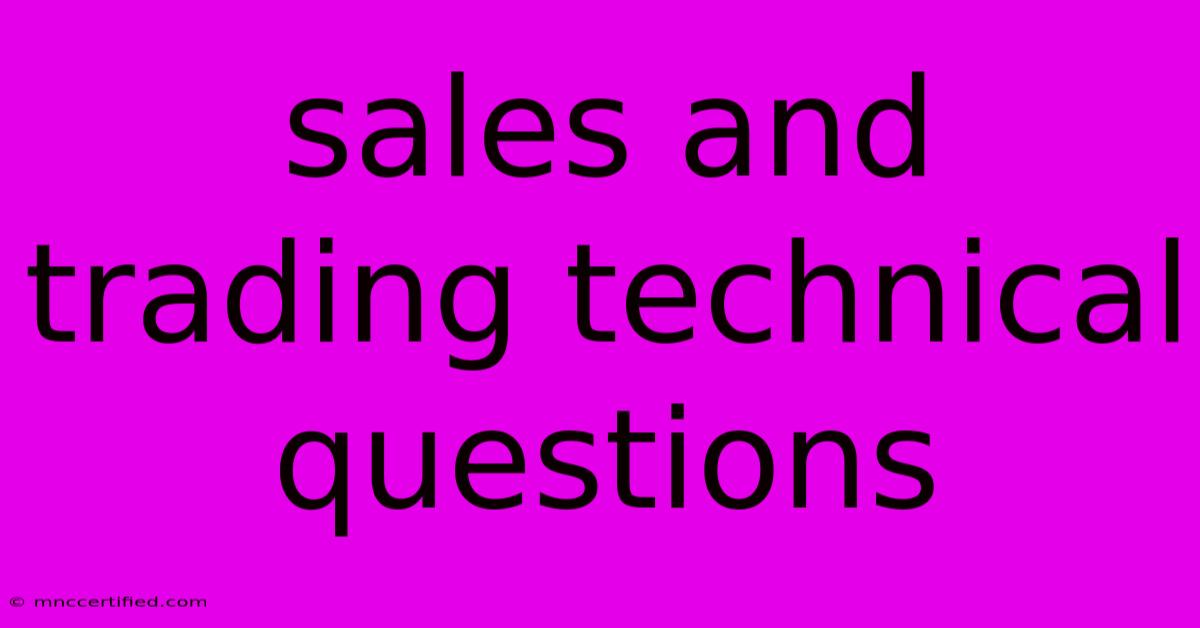 Sales And Trading Technical Questions