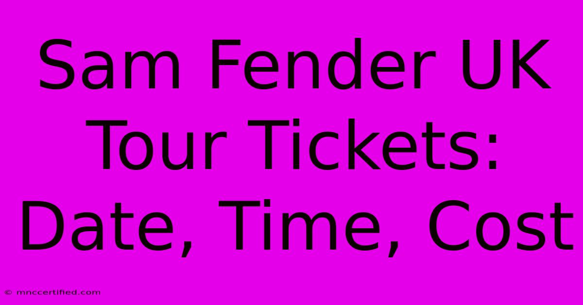 Sam Fender UK Tour Tickets: Date, Time, Cost