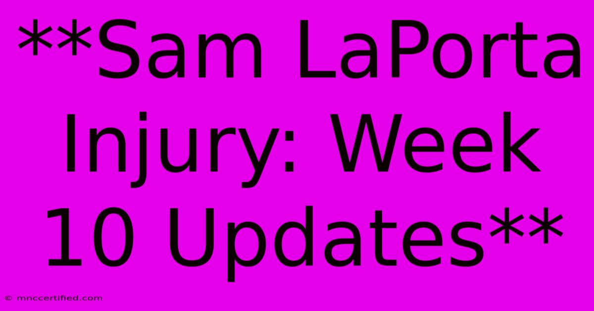 **Sam LaPorta Injury: Week 10 Updates**