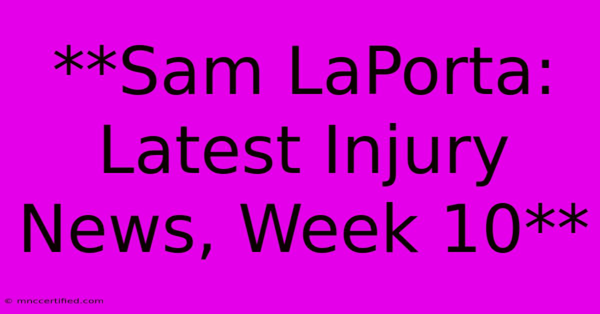 **Sam LaPorta: Latest Injury News, Week 10**