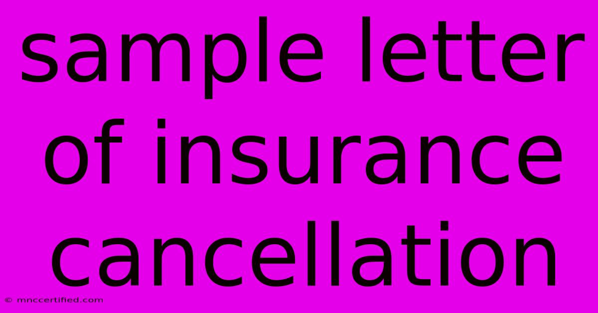 Sample Letter Of Insurance Cancellation