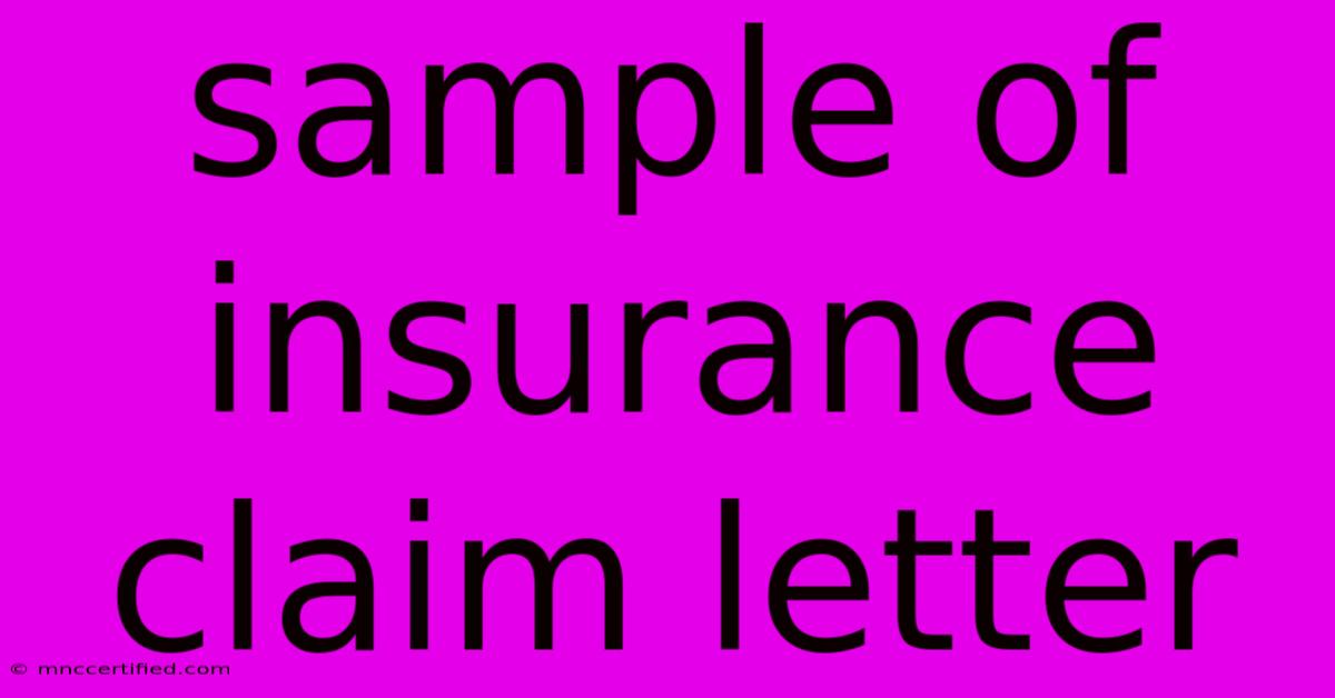 Sample Of Insurance Claim Letter