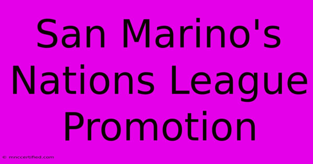 San Marino's Nations League Promotion