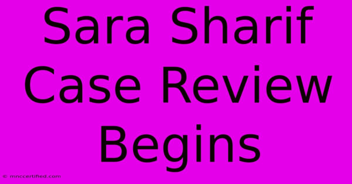 Sara Sharif Case Review Begins