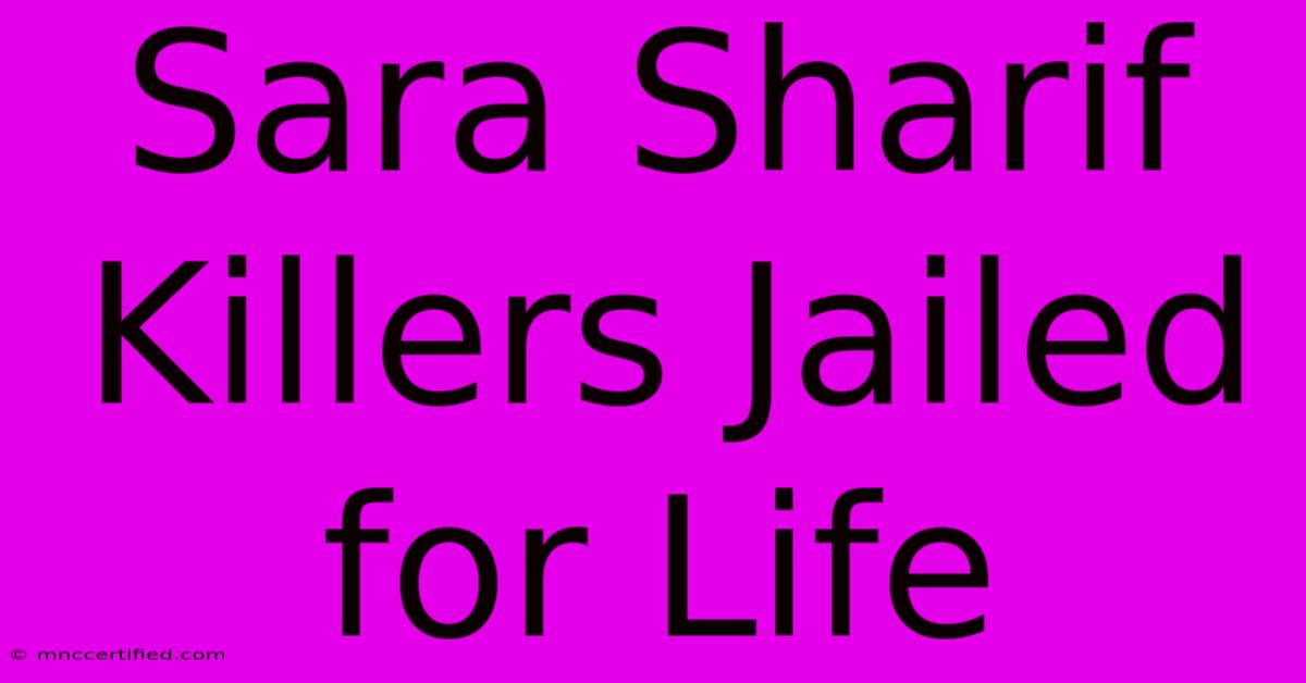 Sara Sharif Killers Jailed For Life