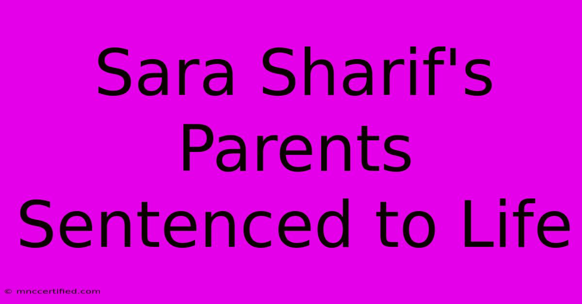 Sara Sharif's Parents Sentenced To Life