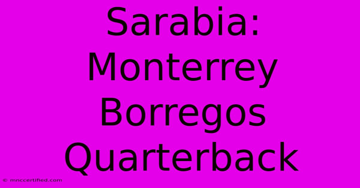 Sarabia: Monterrey Borregos Quarterback