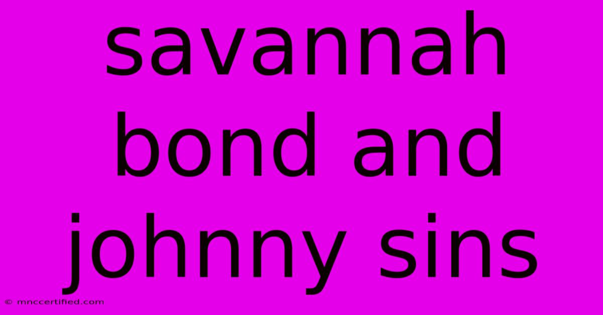 Savannah Bond And Johnny Sins