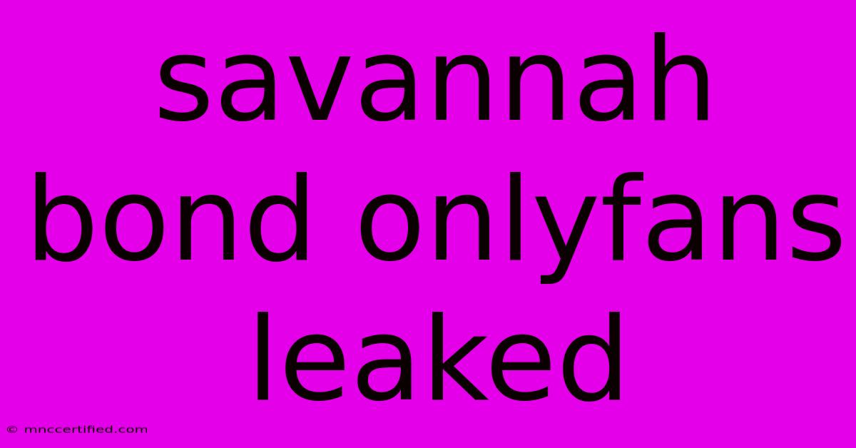 Savannah Bond Onlyfans Leaked