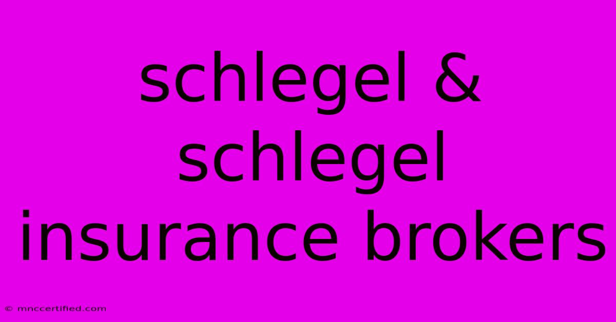 Schlegel & Schlegel Insurance Brokers