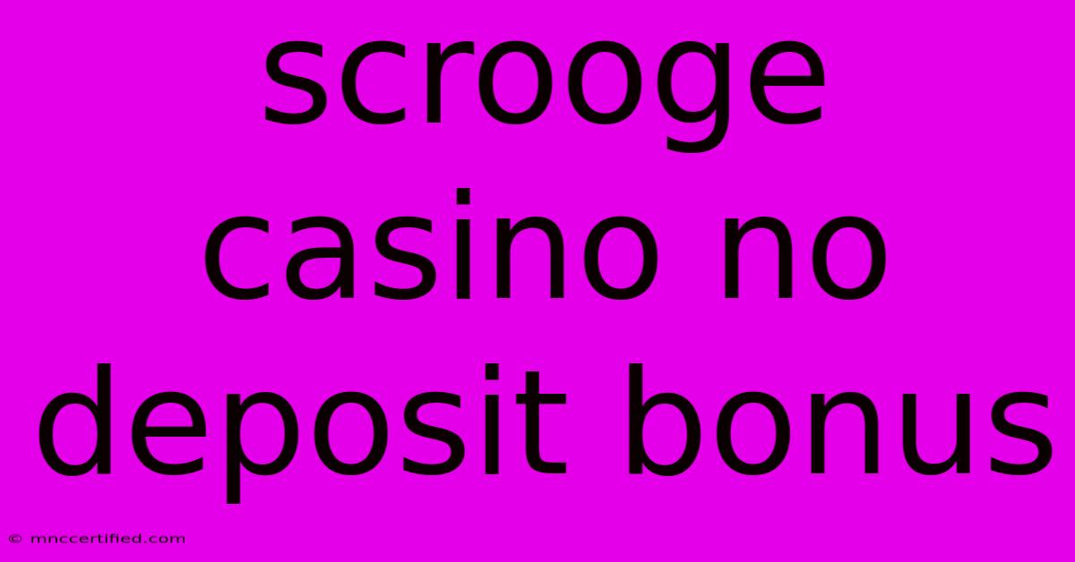 Scrooge Casino No Deposit Bonus