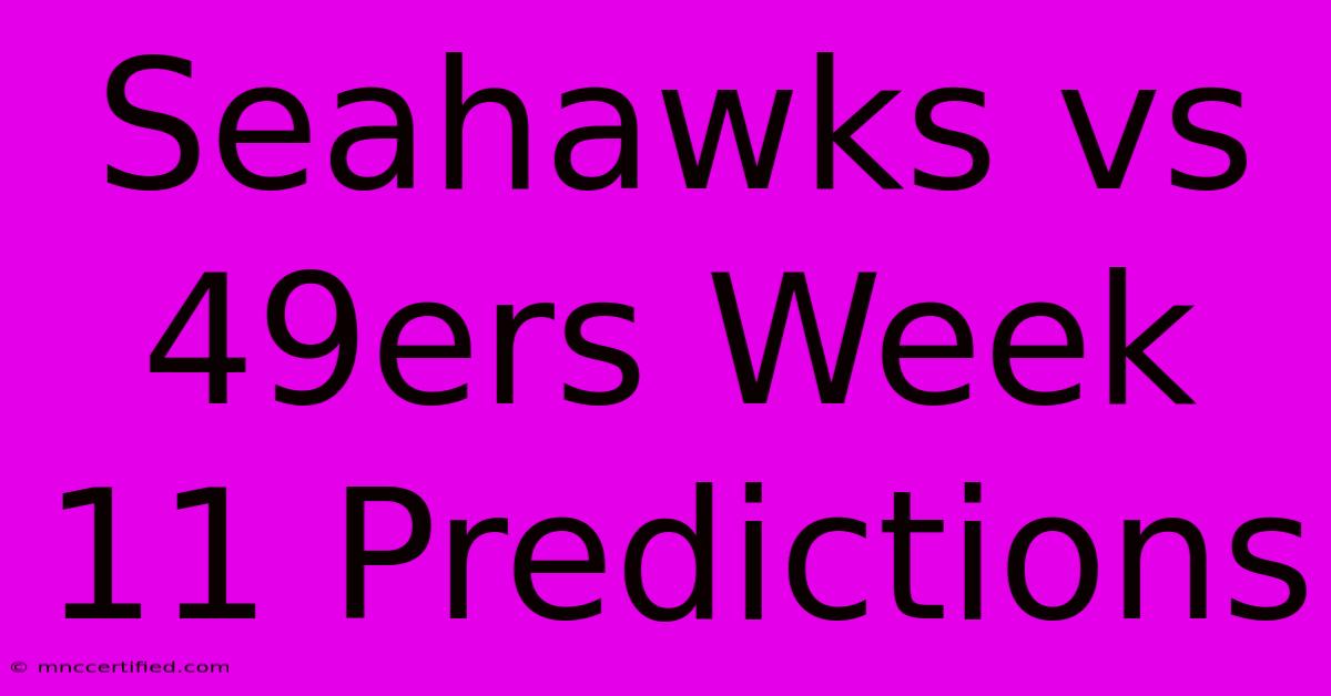 Seahawks Vs 49ers Week 11 Predictions