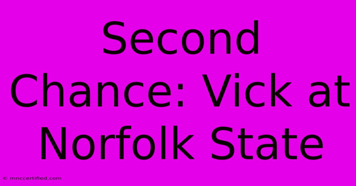 Second Chance: Vick At Norfolk State