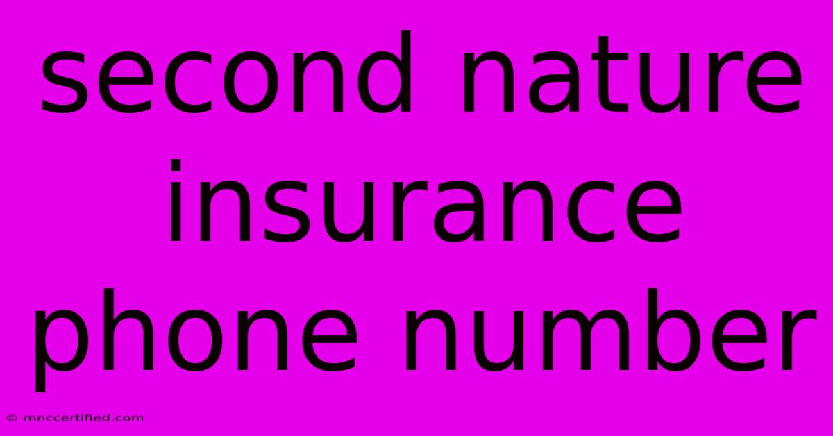 Second Nature Insurance Phone Number