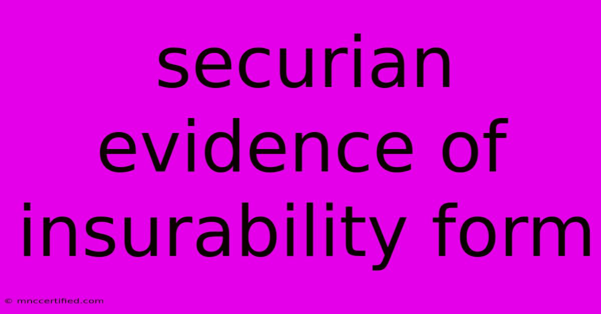 Securian Evidence Of Insurability Form