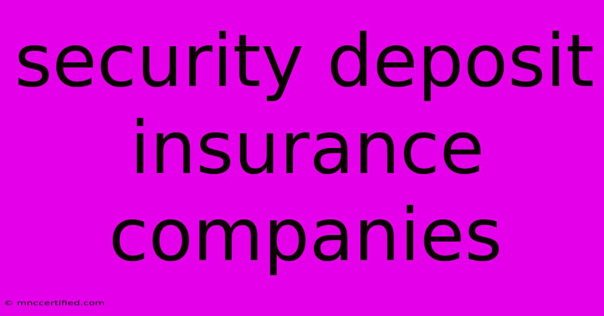 Security Deposit Insurance Companies