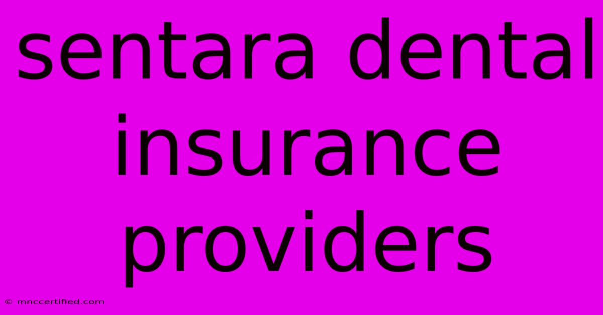 Sentara Dental Insurance Providers