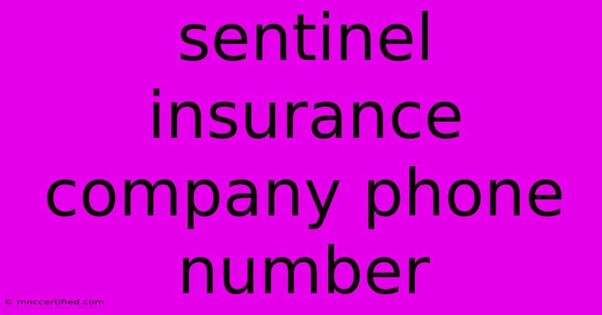 Sentinel Insurance Company Phone Number