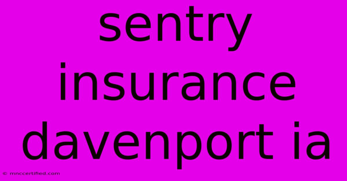 Sentry Insurance Davenport Ia