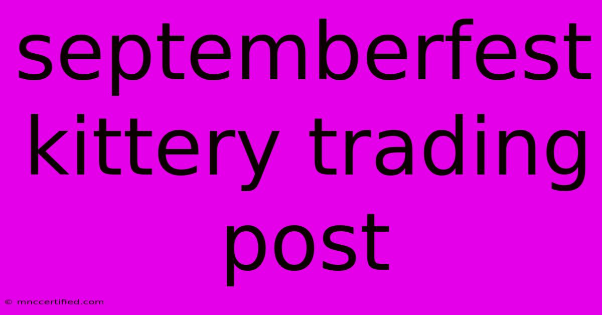 Septemberfest Kittery Trading Post