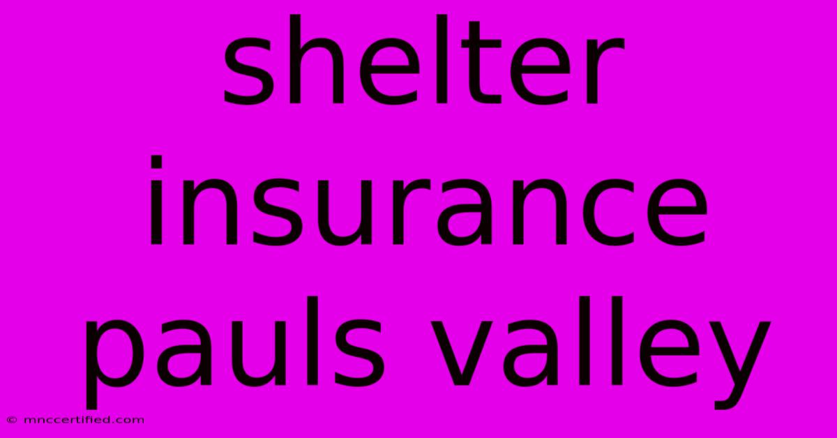 Shelter Insurance Pauls Valley