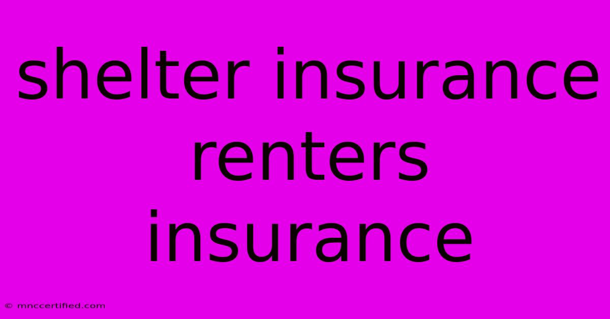 Shelter Insurance Renters Insurance