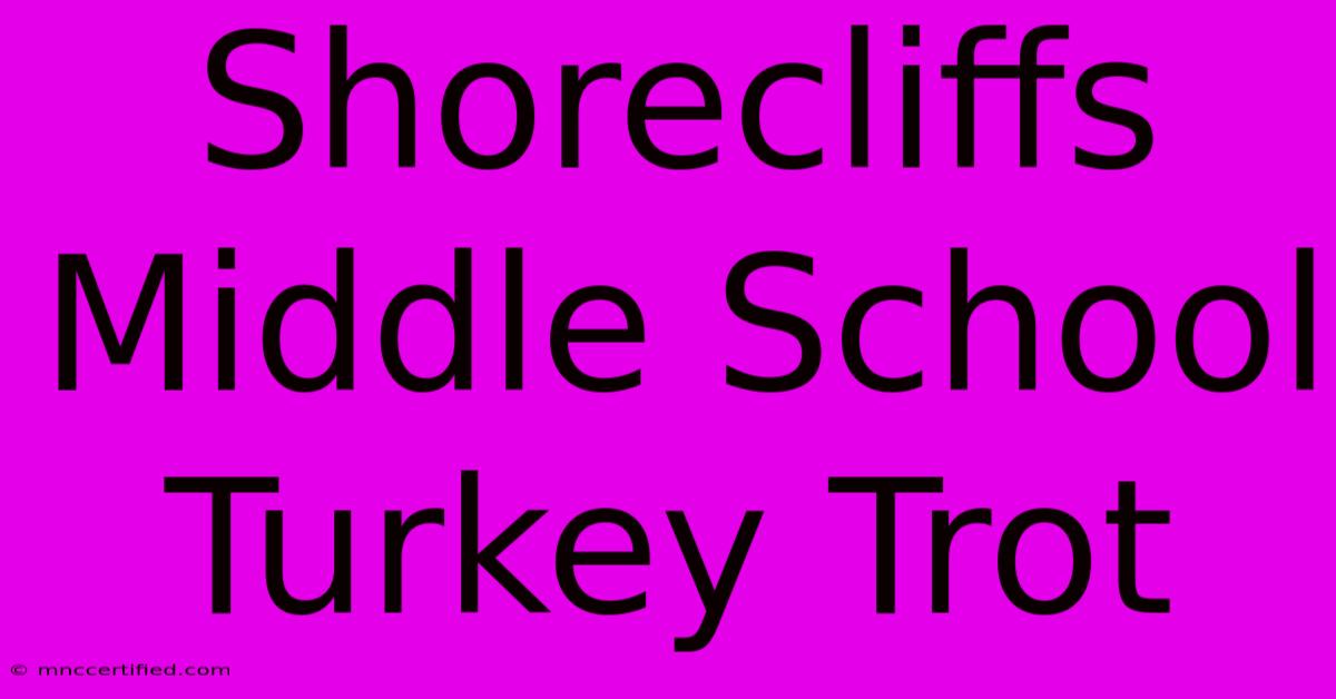 Shorecliffs Middle School Turkey Trot