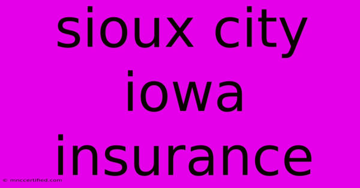 Sioux City Iowa Insurance