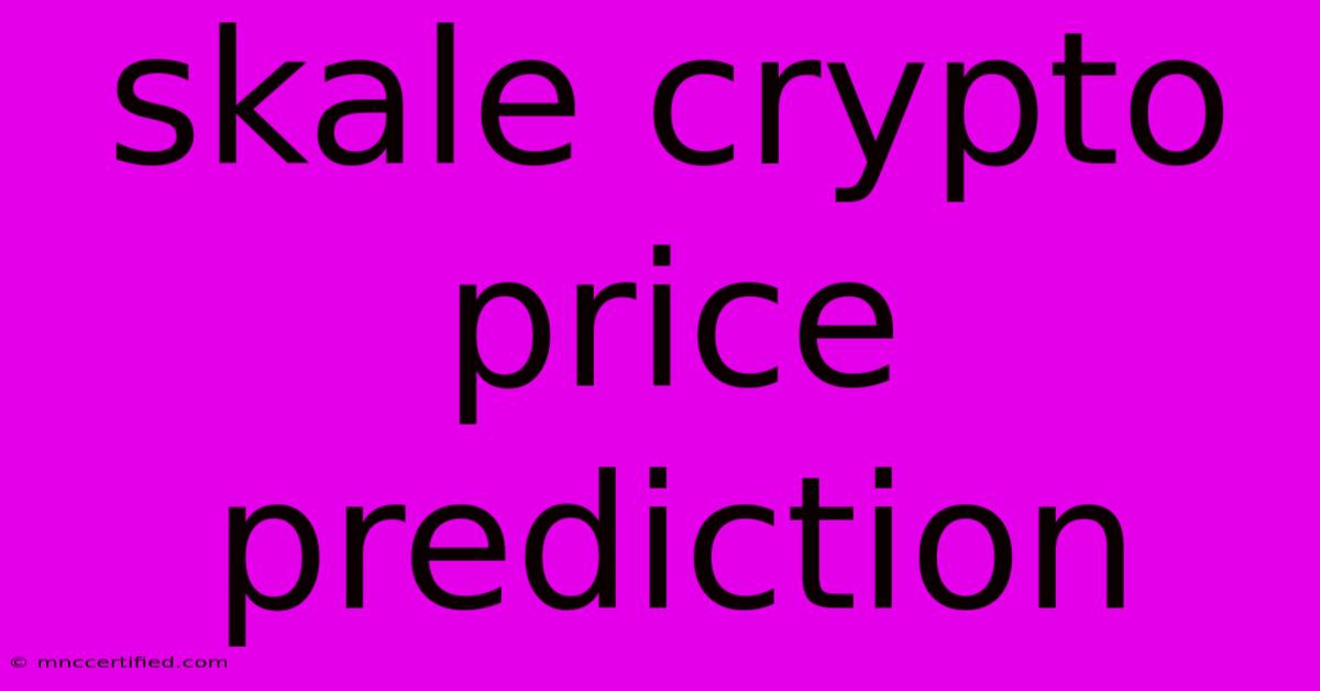 Skale Crypto Price Prediction