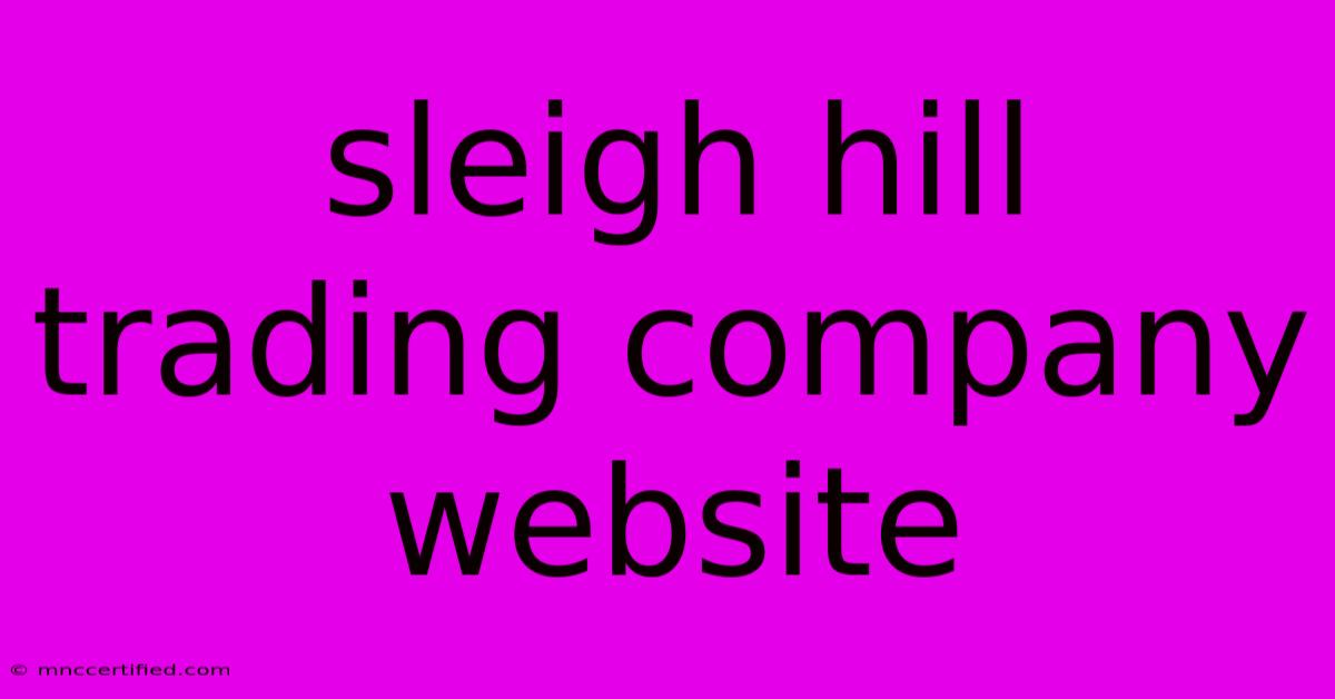 Sleigh Hill Trading Company Website