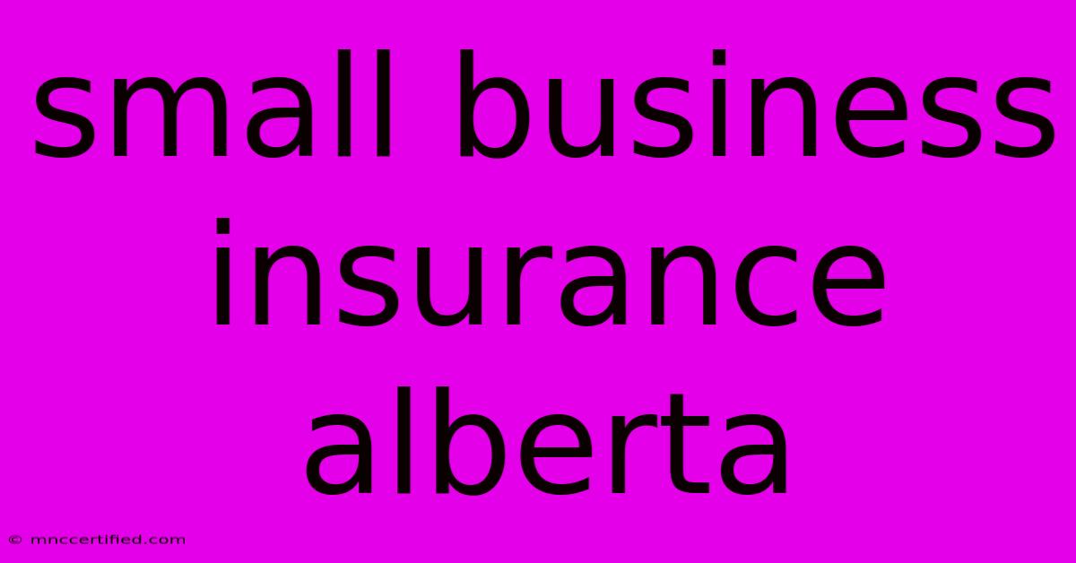 Small Business Insurance Alberta