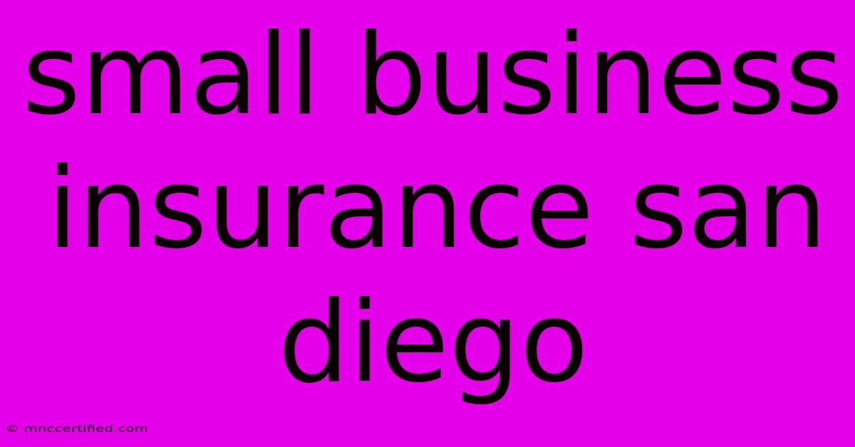 Small Business Insurance San Diego