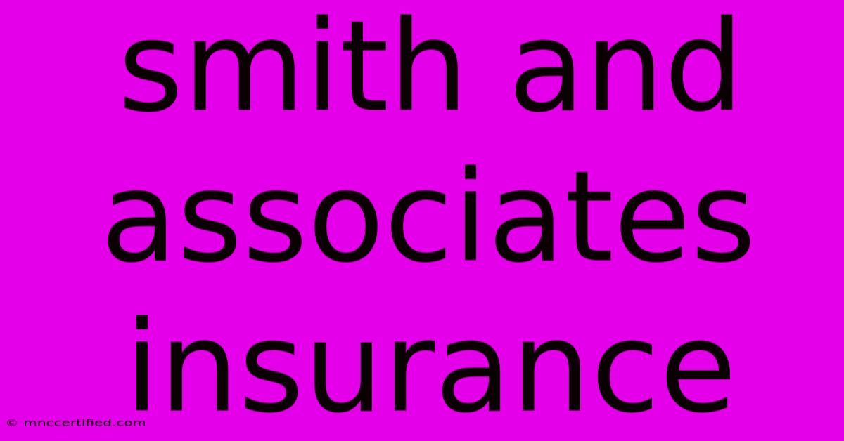 Smith And Associates Insurance