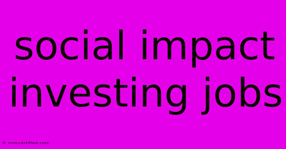 Social Impact Investing Jobs