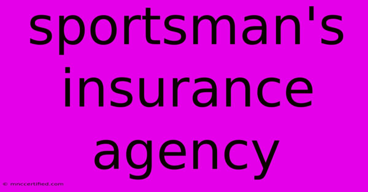 Sportsman's Insurance Agency