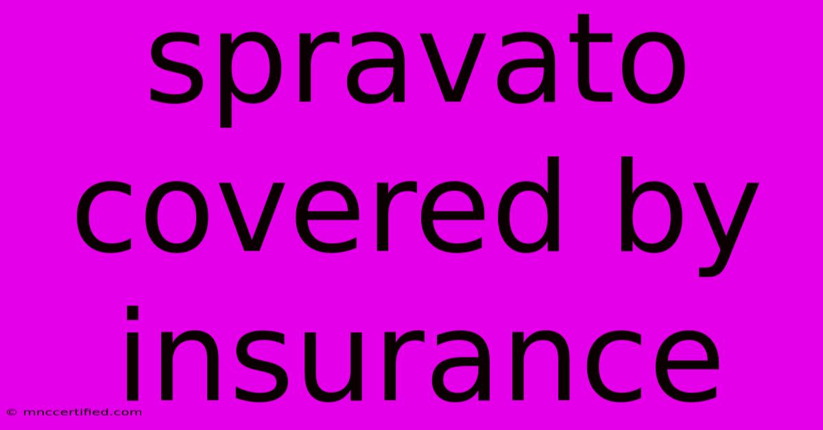 Spravato Covered By Insurance