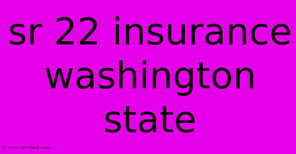 Sr 22 Insurance Washington State