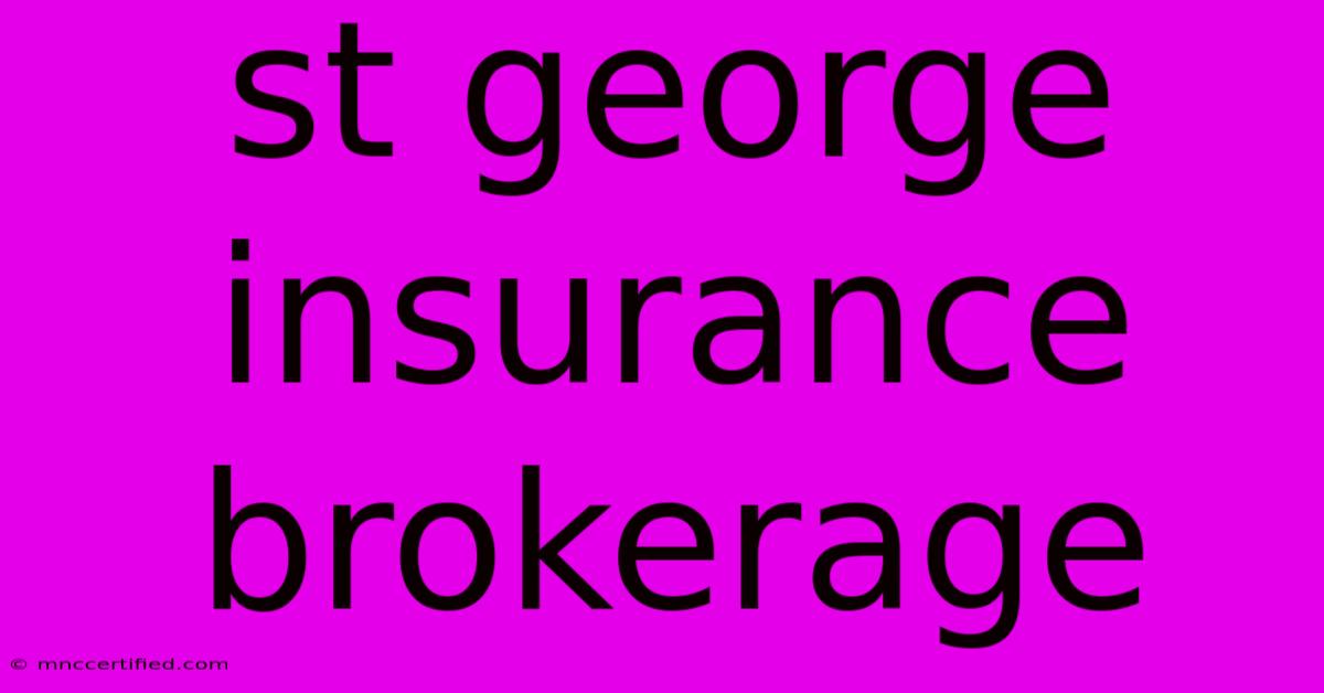 St George Insurance Brokerage